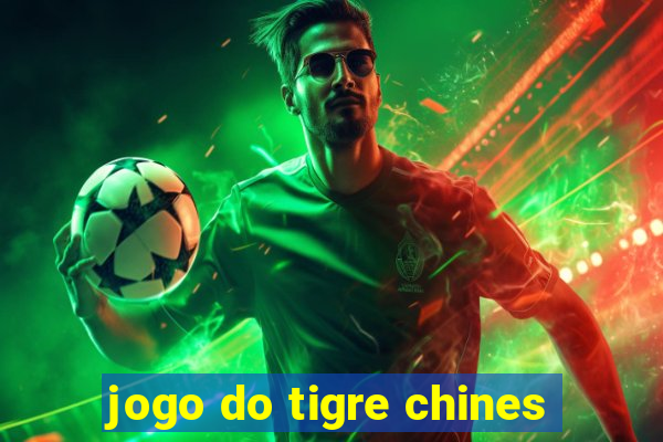 jogo do tigre chines